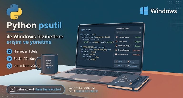Python psutil İle Windows Hizmetleri Yönetme